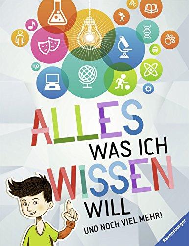 Alles was ich wissen will: Und noch viel mehr!