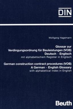 Glossar zur Verdingungsordnung für Bauleistungen (VOB); Glossary to German construction contact procedures (VOB)