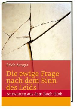 Die ewige Frage nach dem Sinn des Leids - Antworten aus dem Buch Hiob: Te Deum Wissen