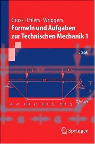 Formeln und Aufgaben zur Technischen Mechanik 1: Statik (Springer-Lehrbuch)