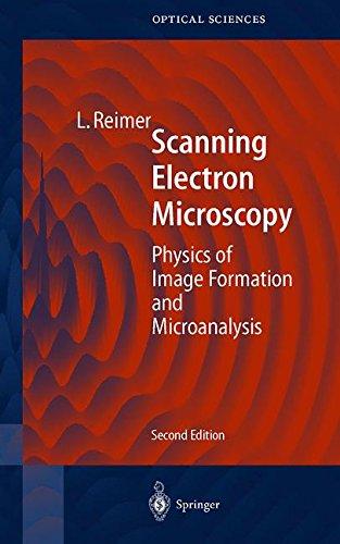 Scanning Electron Microscopy: Physics of Image Formation and Microanalysis (Springer Series in Optical Sciences, Band 45)