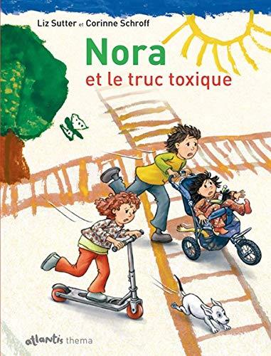 Nora et le truc toxique