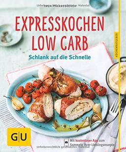 Expresskochen Low Carb: Schlank auf die Schnelle