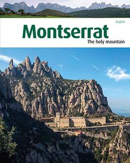 Montserrat, the Sacred mountain: The Sacred mountain (Sèrie 3)