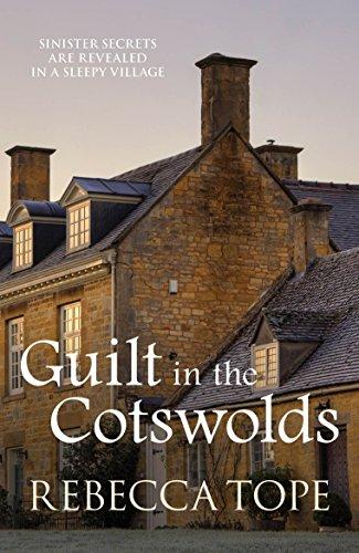 Guilt in the Cotswolds (The Cotswold Mysteries, Band 14)