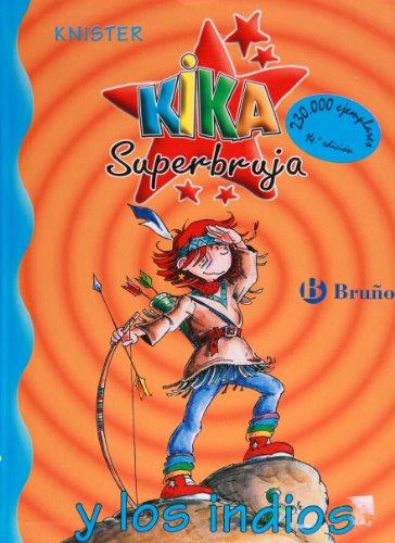 Kika Superbruja y los indios