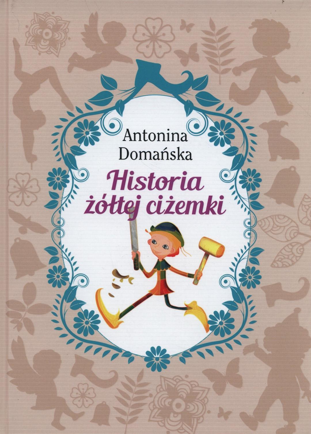 Historia żółtej ciżemki (KLASYKA DLA MŁODZIEŻY)