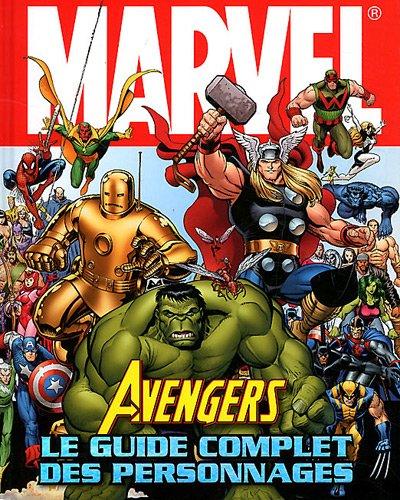 Avengers : le guide complet des personnages