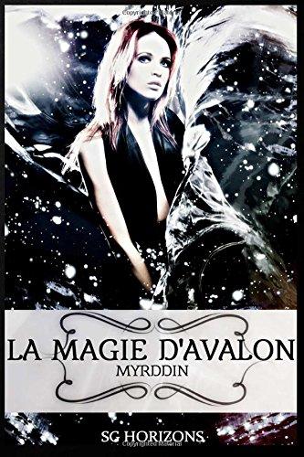 La magie d'Avalon - 3. Myrddin