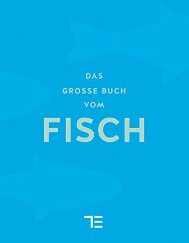 Das große Buch vom Fisch (Teubner Sonderleistung)