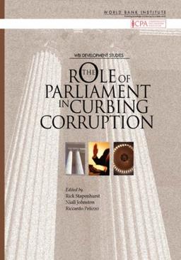 The Role of Parliament in Curbing Corruption (Wbi Development Studies)