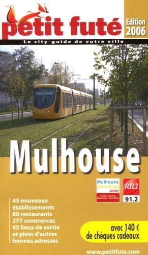 Mulhouse 2006, le petit fute