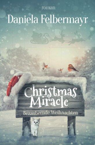 Christmas Miracle: Bezaubernde Weihnachten