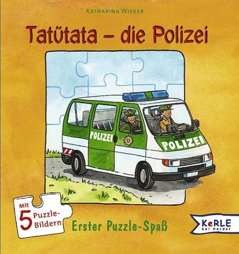 Tatütata - die Polizei. Erster Puzzle-Spaß