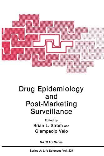 Drug Epidemiology and Post-Marketing Surveillance (Nato Science Series A: (Closed)) (Nato Science Series A:, 224, Band 224)