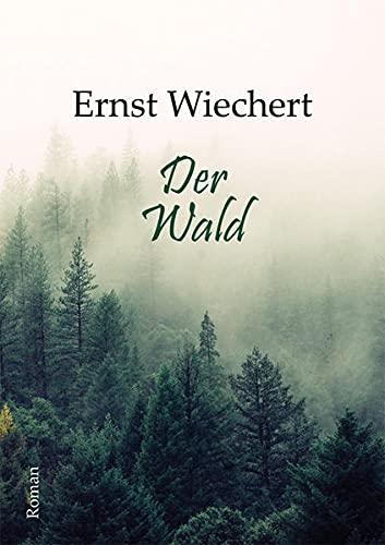 Der Wald: Roman