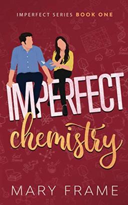 Imperfect Chemistry (Imperfect Series, Band 1)