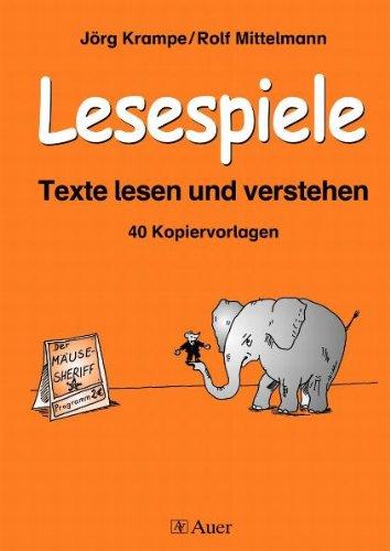 Lesespiele. Texte lesen und verstehen ab Klasse 2: 40 Kopiervorlagen