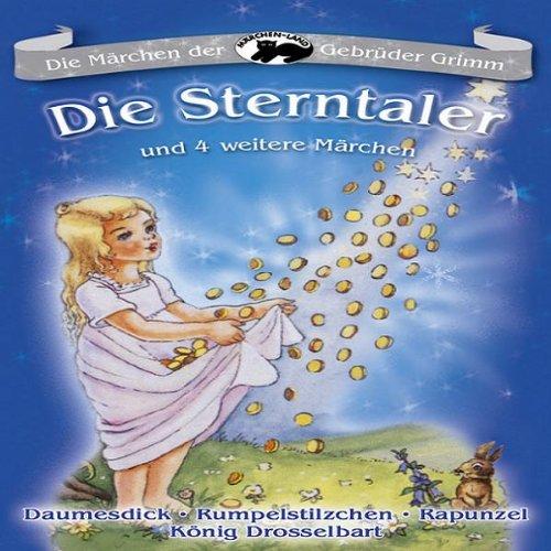 Die Sterntaler und 4 Weitere Märchen