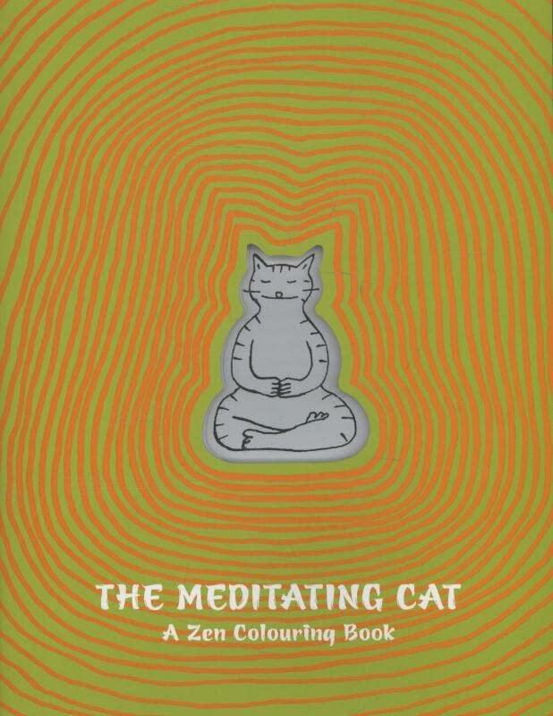 The Meditating Cat: A Zen Coloring Book