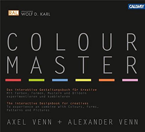 Colour Master: Das interaktive Gestaltungsbuch für Kreative - Mit Farben, Formen, Mustern und Bildern experimentieren und kombinieren