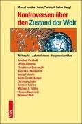 Kontroversen über den Zustand der Welt: Weltmarkt  Arbeitsformen  Hegemoniezyklen