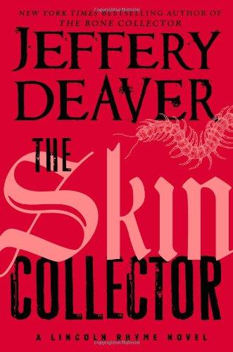 The Skin Collector (A Lincoln Rhyme Novel)