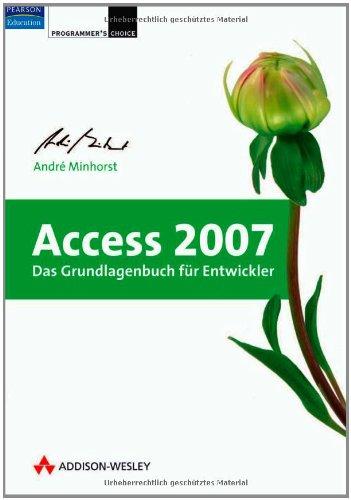 Access 2007 - Das Grundlagenbuch für Entwickler