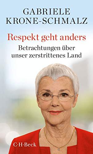 Respekt geht anders: Betrachtungen über unser zerstrittenes Land