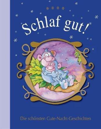 Schlaf gut: Die schönsten Gute-Nacht-Geschichten