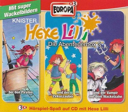 Hexe Lilli - CD: Knister, Tl.3 : Hexe Lilli bei den Piraten; Hexe Lilli und der Zirkuszauber; Hexe Lilli und der Vampir mit dem Wackelzahn, 3 Audio-CDs