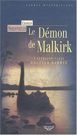 L'extraordinaire Dr Darwin. Vol. 1. Le démon de Malkirk : et autres histoires