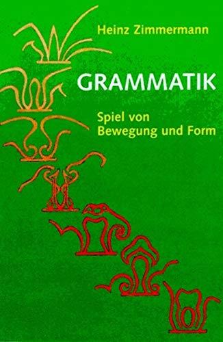 Grammatik: Spiel von Bewegung und Form