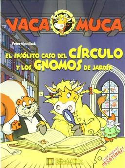 El insólito caso del círculo y los gnomos de jardín (Vaca Muca, Band 2)