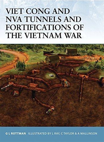 Viet Cong and NVA Tunnels and Fortifications of the Vietnam War (Fortress, Band 48)