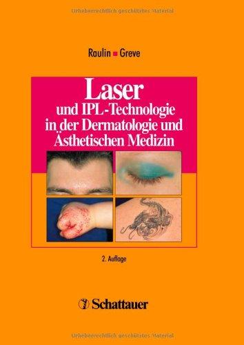 Laser und IPL-Technologie in der Dermatologie und Ästhetischen Medizin