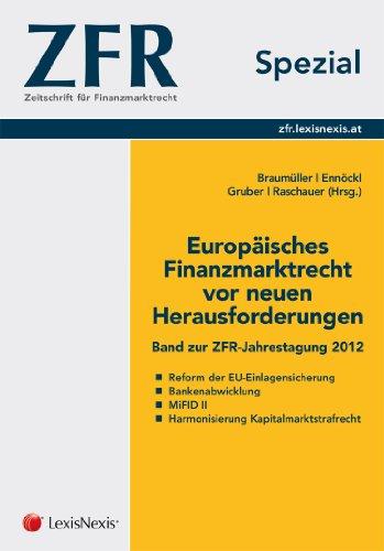 ZFR Spezial - Europäisches Finanzmarktrecht vor neuen Herausforderungen (Fachbuch)