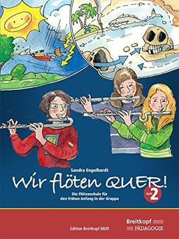 Wir flöten quer. Die Flötenschule für den frühen Anfang in der Gruppe. Schülerband 2 (EB 8829)