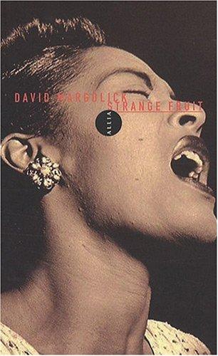 Strange fruit : la biographie d'une chanson