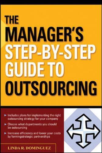 The Manager's Step-by-step Guide to Outsourcing