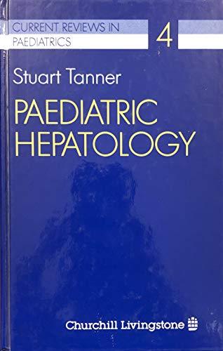 Paediatric Hepatology (Current Reviews in Paediatrics)