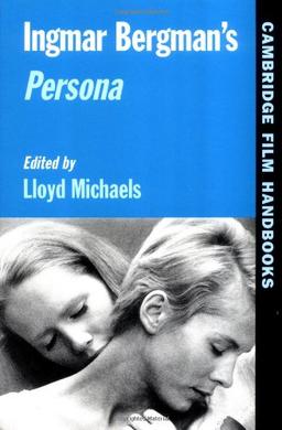 Ingmar Bergman's Persona (Cambridge Film Handbooks)