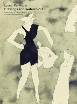 Lyonel Feininger: Drawings and Watercolors