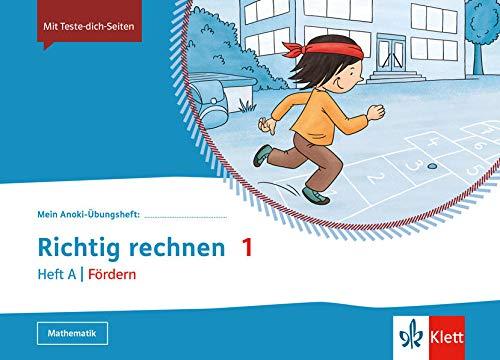 Richtig Rechnen 1. Heft A | Fördern: Übungsheft Klasse 1 (Mein Anoki-Übungsheft)