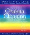 Chakra Clearing: Awakening Your Spiritual Power to Know and Heal: Book + CD