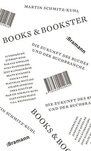 Books & Bookster - Die Zukunft des Buches und der Buchbranche: Interviews