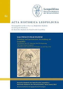 Salutatem et Felicitatem! Acta Historica Leopoldina Band 61