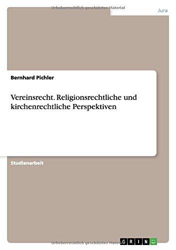 Vereinsrecht. Religionsrechtliche und kirchenrechtliche Perspektiven