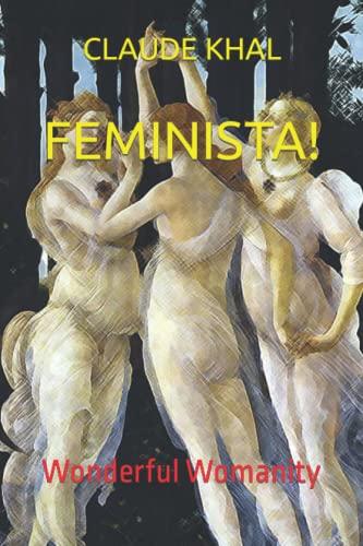 FEMINISTA!: Wonderful Womanity