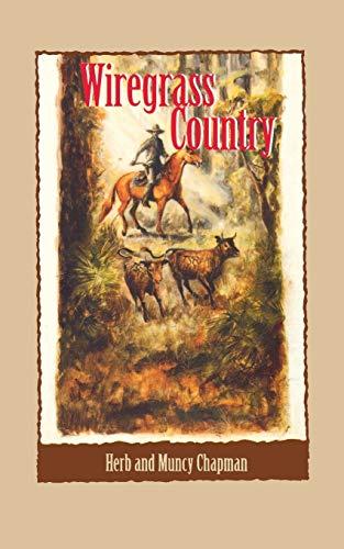 Wiregrass Country (Pioneer Series of Westerns, Band 1)